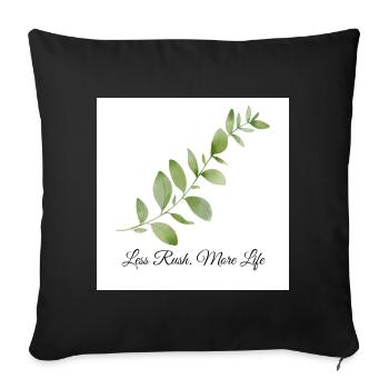 Less Rush More Life Botanical Design - Sofakissenbezug 45 x 45 cm - Schwarz - Vorne