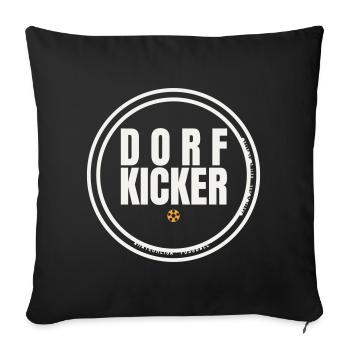 Dorfkicker Stempel Kreisklasse Amateurliga Fußball - Sofakissenbezug 45 x 45 cm - Schwarz - Vorne