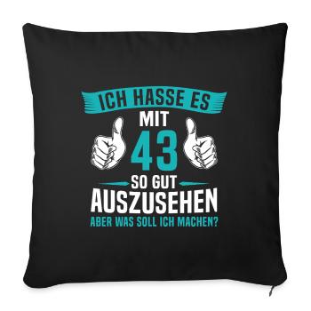 43 Jahre 43. Geburtstag Mann Frau 43 Jahre - Sofakissenbezug 45 x 45 cm - Schwarz - Vorne