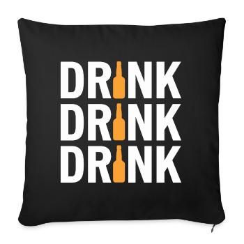 DRINK DRINK DRINK Funny Party Motif For - Sofa pillowcase 17,3'' x 17,3'' (45 x 45 cm) - black - Front