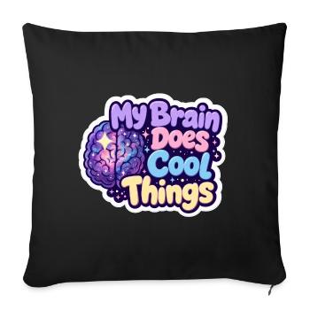 Mon cerveau fait des choses cool - la fierté de la neurodiversité - Housse de coussin décorative 45 x 45 cm - noir - Devant