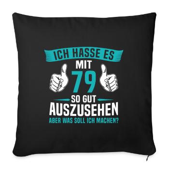 79 Jahre 79. Geburtstag Mann Frau 79 Jahre - Sofakissenbezug 45 x 45 cm - Schwarz - Vorne