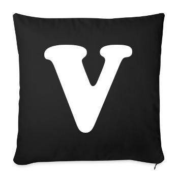 Large V Style Print | Letter V | V Logo - Sofa pillowcase 17,3'' x 17,3'' (45 x 45 cm) - black - Front