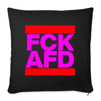 FCK AFD, NIE WIEDER IST JETZT, NO NZS, NO AFD PINK - Sofakissenbezug 45 x 45 cm - Schwarz - Vorne