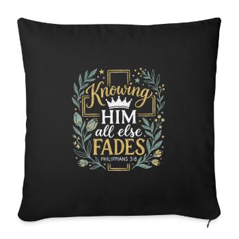 Knowing Him - Philippians 3:8 - Chalk Art Crown - Sofa pillowcase 17,3'' x 17,3'' (45 x 45 cm) - black - Front