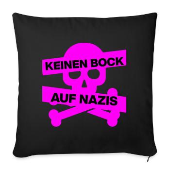 KEINEN BOCK AUF NAZIS, NO NZS, NO AFD, PINK SKULL - Sofakissenbezug 45 x 45 cm - Schwarz - Vorne
