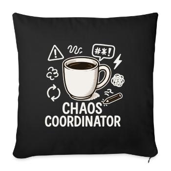 Chaos Coordinator Kaffee: Geschenk für die beste M - Sofakissenbezug 45 x 45 cm - Schwarz - Vorne