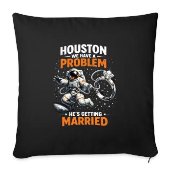 Enterrement de vie de garçon Astronaute Houston Nous avons un problème de marié - Housse de coussin décorative 45 x 45 cm - noir - Devant