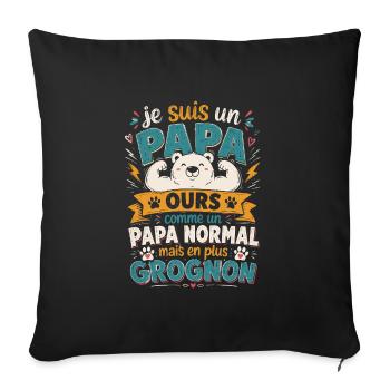 Je suis un papa ours comme un papa normal cadeau - Housse de coussin décorative 45 x 45 cm - noir - Devant