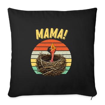 Mama Hungry Baby Bird - Sofakissenbezug 45 x 45 cm - Schwarz - Vorne