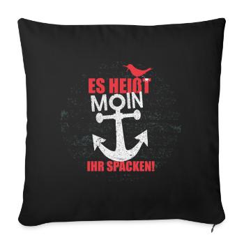es_heisst_moin-_spacken - Sofakissenbezug 45 x 45 cm - Schwarz - Vorne
