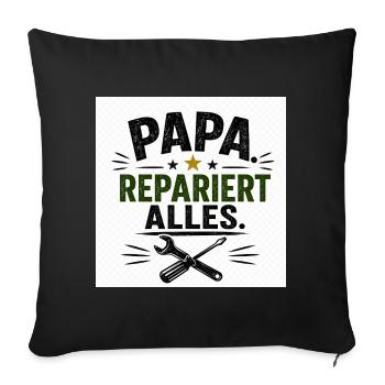 Papa repariert alles - Sofakissenbezug 45 x 45 cm - Schwarz - Vorne