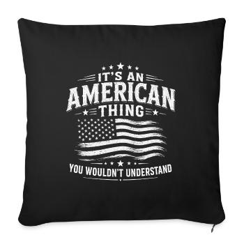 This is an American thing with USA pride - Sofa pillowcase 17,3'' x 17,3'' (45 x 45 cm) - black - Front