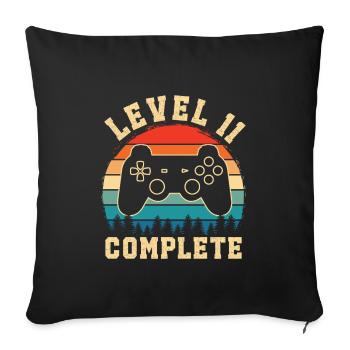 Level 11 complete – 11 Year Old Gift - Sofa pillowcase 17,3'' x 17,3'' (45 x 45 cm) - black - Front