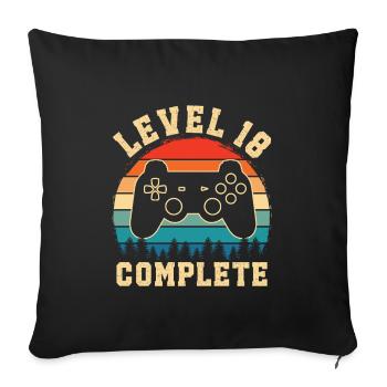 Level 18 complete – 18th anniversary gamer gift - Sofa pillowcase 17,3'' x 17,3'' (45 x 45 cm) - black - Front
