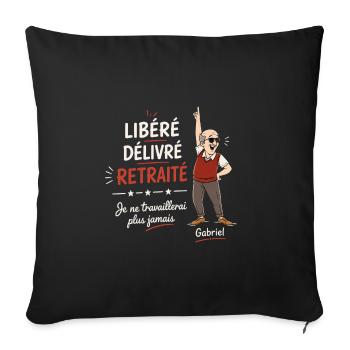 libéré délivré retraité - t-shirt humour retraite - Housse de coussin décorative 45 x 45 cm - noir - Devant
