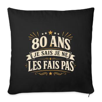 80 ans | Humour Cadeau D'anniversaire 80 ans - Housse de coussin décorative 45 x 45 cm - noir - Devant