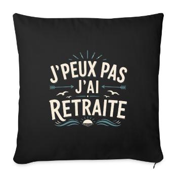 J peux pas j ai retraite - Housse de coussin décorative 45 x 45 cm - noir - Devant