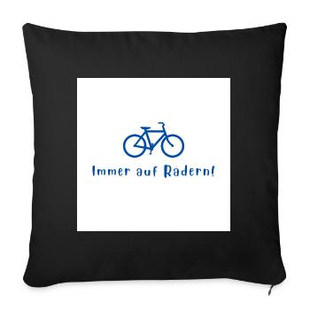 Immer auf Rädern Fahrraddesign - Sofakissenbezug 45 x 45 cm - Schwarz - Vorne