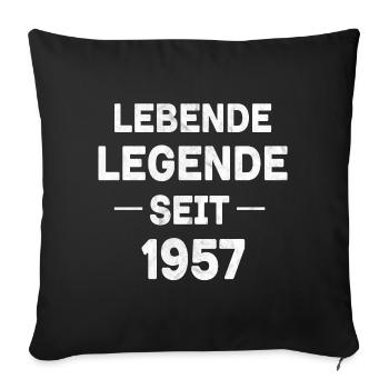 Lebende Legende seit 1957 - Sofakissenbezug 45 x 45 cm - Schwarz - Vorne