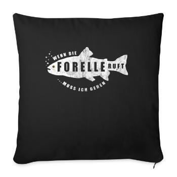 Forelle Forellen Angeln Angler Angelrute Fischen - Sofakissenbezug 45 x 45 cm - Schwarz - Vorne