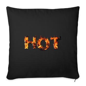 HOT Feuer heiß Geschenk brennen Idee Flamme - Sofakissenbezug 45 x 45 cm - Schwarz - Vorne