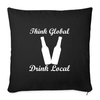 Think Global Drink Local - Housse de coussin décorative 45 x 45 cm - noir - Devant
