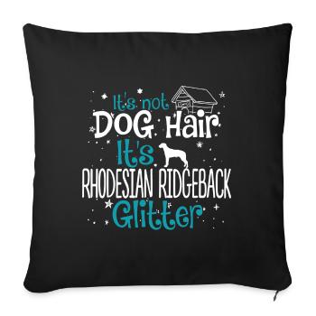 Es ist Rhodesian Ridgeback Glitter Shirt - Sofakissenbezug 45 x 45 cm - Schwarz - Vorne