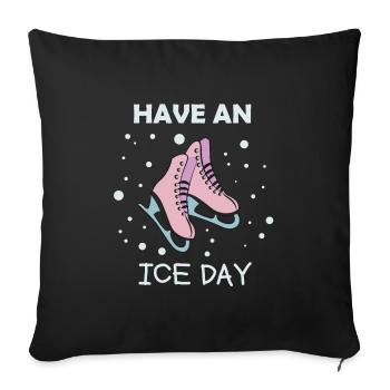 Patins - Have an ice day - Housse de coussin décorative 45 x 45 cm - noir - Devant