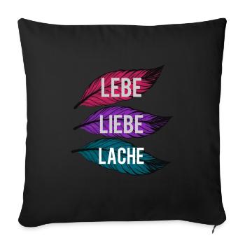 Lebe Liebe Lache Feder Lebensweisheit - Sofakissenbezug 45 x 45 cm - Schwarz - Vorne