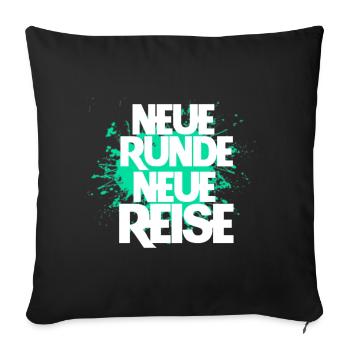 Schausteller Kirmes Spruch neue runde neue reise - Sofakissenbezug 45 x 45 cm - Schwarz - Vorne