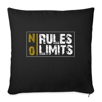 NO RULES NO LIMITS life motto gift - Sofa pillowcase 17,3'' x 17,3'' (45 x 45 cm) - black - Front