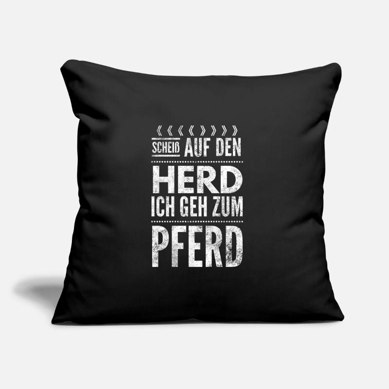 Scheiß auf den Herd Pferd Geschenk Sofakissenbezug 45 x 45 cm