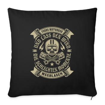 Fahre Motorrad Und Der Wind Bläst Die Sorgen Weg - Sofakissenbezug 45 x 45 cm - Schwarz - Vorne