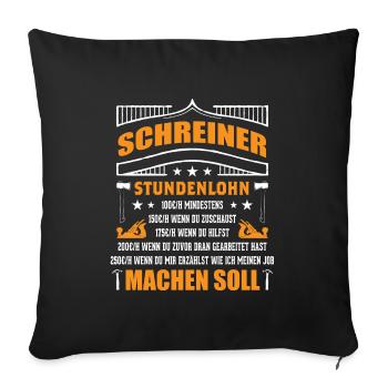 Schreiner Stundenlohn - Sofakissenbezug 45 x 45 cm - Schwarz - Vorne