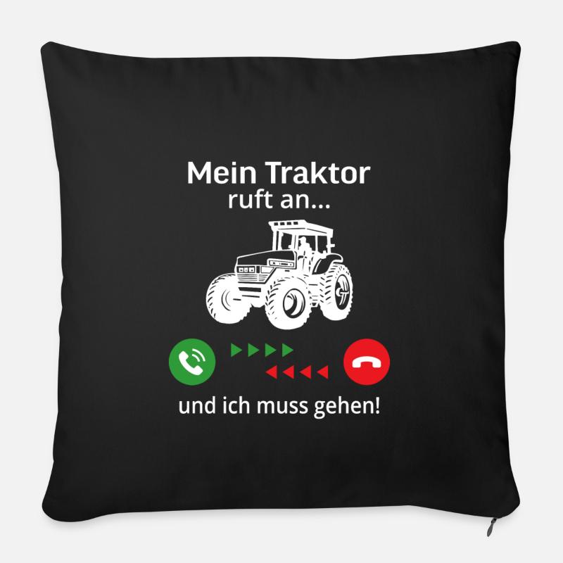 mein traktor ruft an ...und ich muss gehen! - Sofakissenbezug 45 x 45 cm - Schwarz