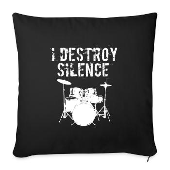 Drumming Shirt For Drummers "I Destroy Silence" - Housse de coussin décorative 45 x 45 cm - noir - Devant