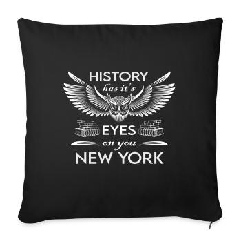 New York - L'histoire a les yeux rivés sur vous - Housse de coussin décorative 45 x 45 cm - noir - Devant
