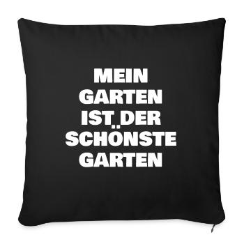 Mein Garten ist der schönste Garten - Sofakissenbezug 45 x 45 cm - Schwarz - Vorne