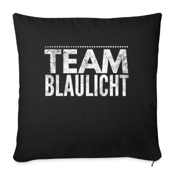 Team Blaulicht Geschenk - Sofakissenbezug 45 x 45 cm - Schwarz - Vorne