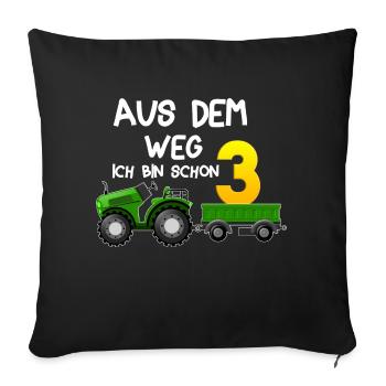 aus dem weg ich bin schon 3 Traktor Jungen 3 Jahre - Sofakissenbezug 45 x 45 cm - Schwarz - Vorne