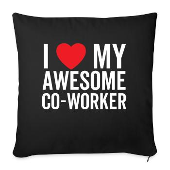 I Love My Awesome Co-Worker - Sofa pillowcase 17,3'' x 17,3'' (45 x 45 cm) - black - Front