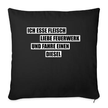 Ich esse Fleisch, liebe Feuerwerk und fahre Diesel - Sofakissenbezug 45 x 45 cm - Schwarz - Vorne