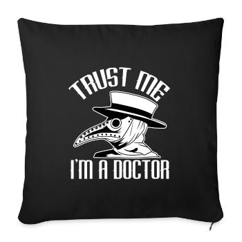 "Trust Me I'm A Doctor" Hospital Nice Hospital - Sofakissenbezug 45 x 45 cm - Schwarz - Vorne