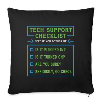 Tech Support Checklist Coding Shirt For - Sofakissenbezug 45 x 45 cm - Schwarz - Vorne