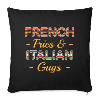 French Fries & Italian Guys T-shirt Design For - Sofakissenbezug 45 x 45 cm - Schwarz - Vorne