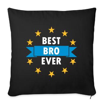 Best bro ever (Banner, Sterne) - Sofakissenbezug 45 x 45 cm - Schwarz - Vorne