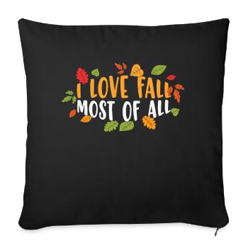 I Love Fall Most of - Sofa pillowcase 17,3'' x 17,3'' (45 x 45 cm) - black - Front