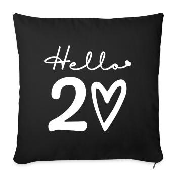hello 20. 20th birthday - Sofa pillowcase 17,3'' x 17,3'' (45 x 45 cm) - black - Front