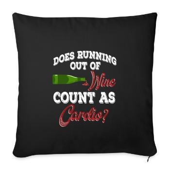 Does Running Out Of Wine Count As Cardio T-shirt - Sofakissenbezug 45 x 45 cm - Schwarz - Vorne